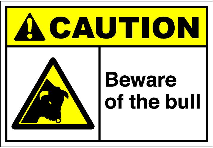 Beware of the Bull Warning Sign - Safety Hazard Symbol