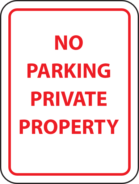 Red and white "No Parking Private Property" sign with bold text and border.