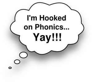 A gray thought bubble with text: "I'm Hooked on Phonics... Yay!!!"