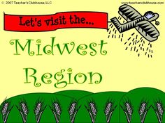 Colorful educational illustration inviting viewers to explore the Midwest Region, featuring a biplane dropping seeds over cornfields.