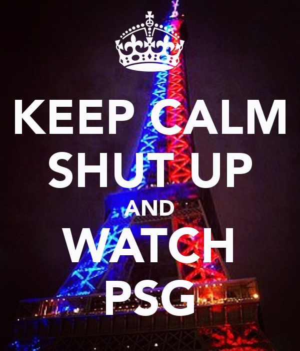 Eiffel Tower lit in blue and red with "KEEP CALM SHUT UP AND WATCH PSG" text and crown graphic.