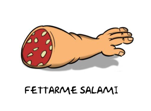 Cartoon illustration of a salami-shaped arm with "FETTARME SALAMI" text below.