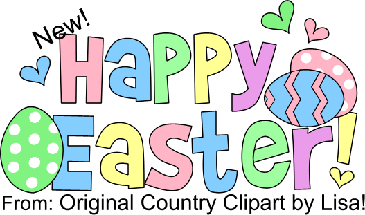 Colorful "Happy Easter!" text with decorated eggs and hearts, labeled "New!" and credited to Lisa.