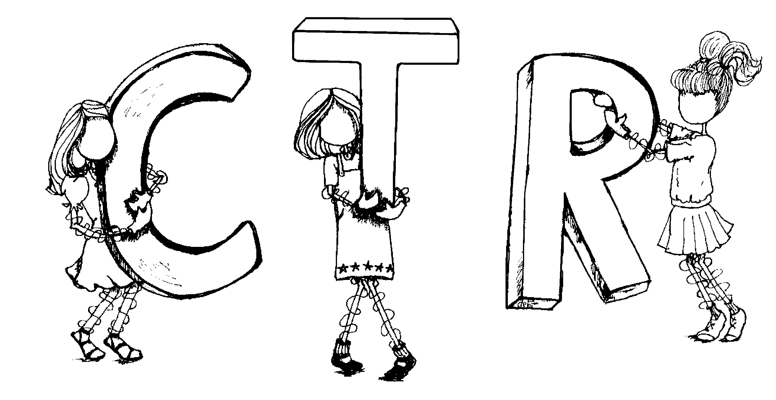 Three cartoon girls holding giant 3D letters C, T, and R in a playful black-and-white illustration.