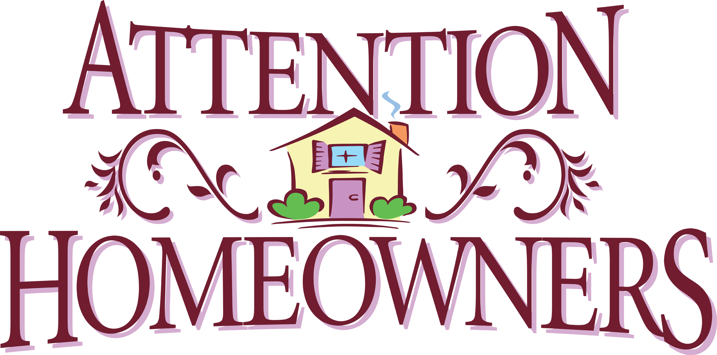 Attention Homeowners - Important Notice for Property Owners