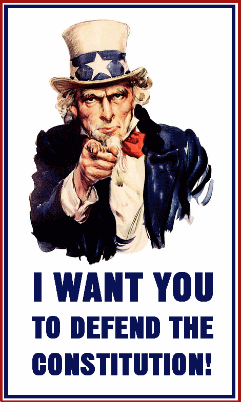 Uncle Sam pointing directly at viewer with bold text: "I WANT YOU TO DEFEND THE CONSTITUTION!"
