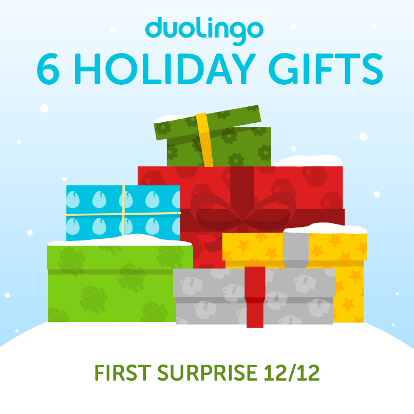 6 Festive Holiday Gifts from Duolingo - First Surprise on 12/12
