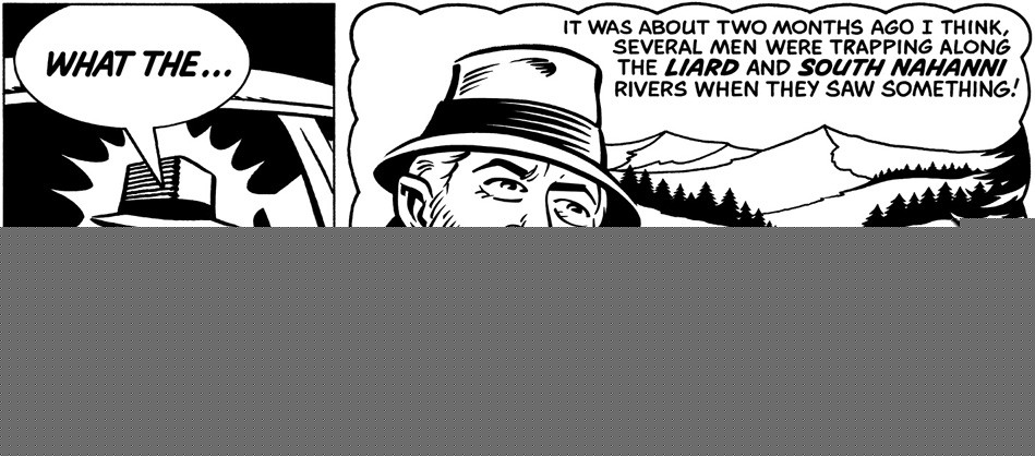 Comic panel showing a man in a fedora recounting a sighting along the Liard and South Nahanni rivers, with glitched lower half.
