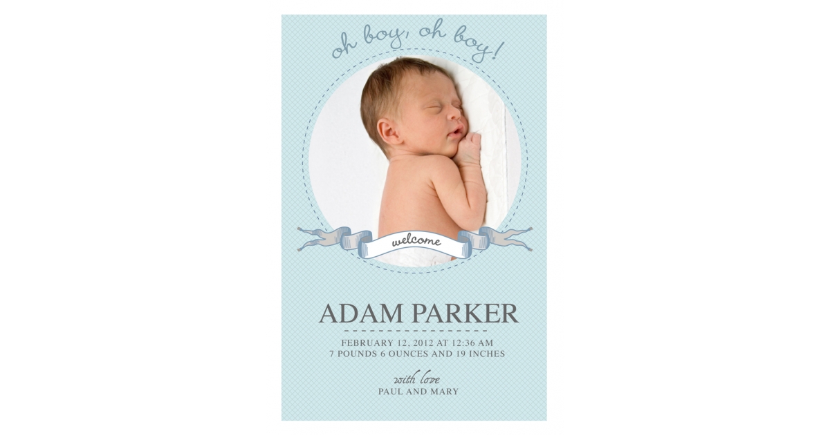 A light blue birth announcement card featuring a circular photo of a sleeping newborn baby boy, with the text "oh boy, oh boy!" and "welcome" above the name "Adam Parker," along with birth details and "with love Paul and Mary."