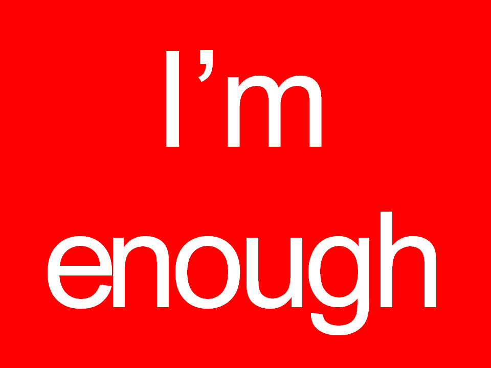 I’m Enough - Affirmation for Self-Worth and Inner Strength
