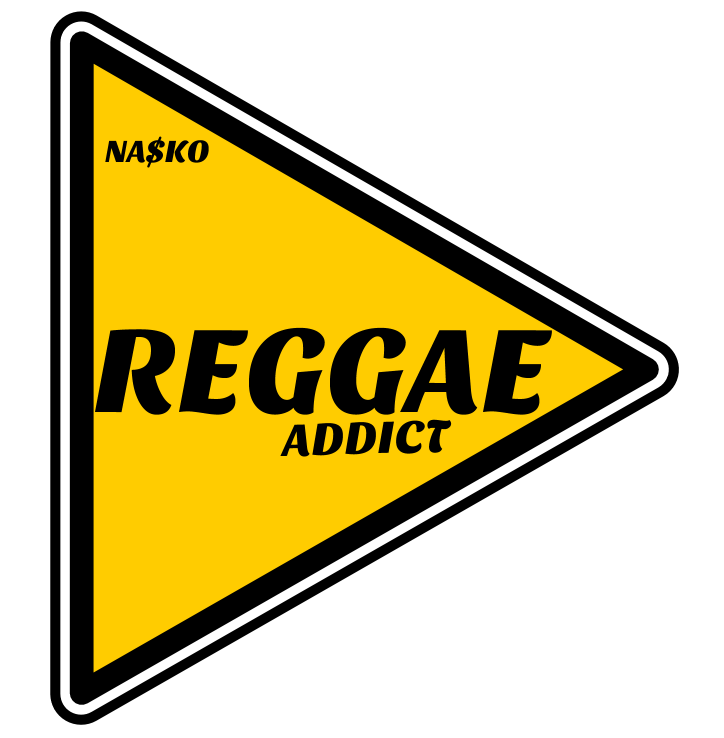 Yellow triangular warning sign with bold black text "REGGAE ADDICT" and "NA$KO" in top left corner.