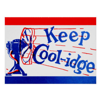 Keep Cool-idge - Retro Political Campaign Poster Art