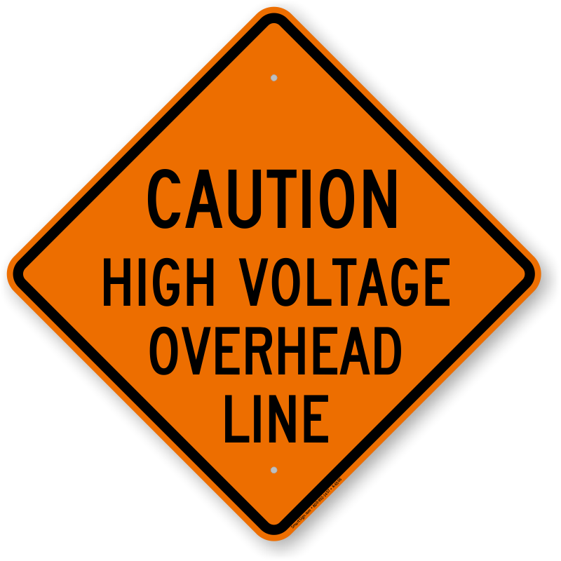 Orange diamond-shaped warning sign reading "CAUTION HIGH VOLTAGE OVERHEAD LINE" with black border and text.