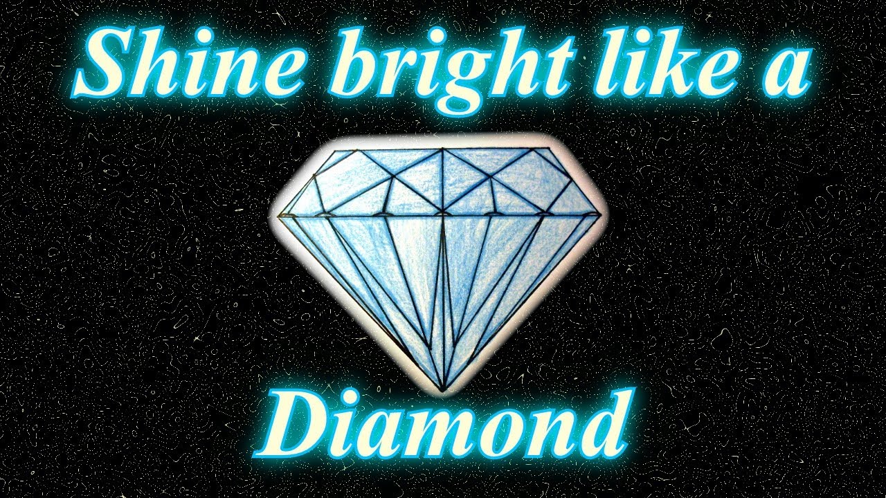 Shine Bright Like a Diamond - Inspirational Motivational Graphic