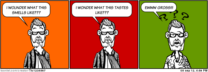 A three-panel comic showing a man sniffing, tasting, and recoiling in disgust from an unknown substance.