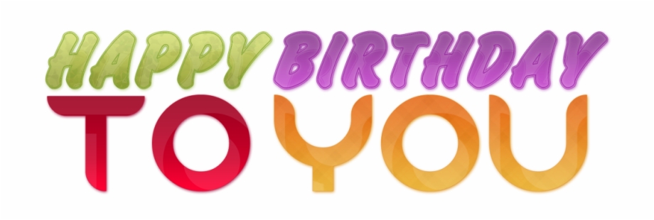 Happy Birthday To You Text Message Png Download