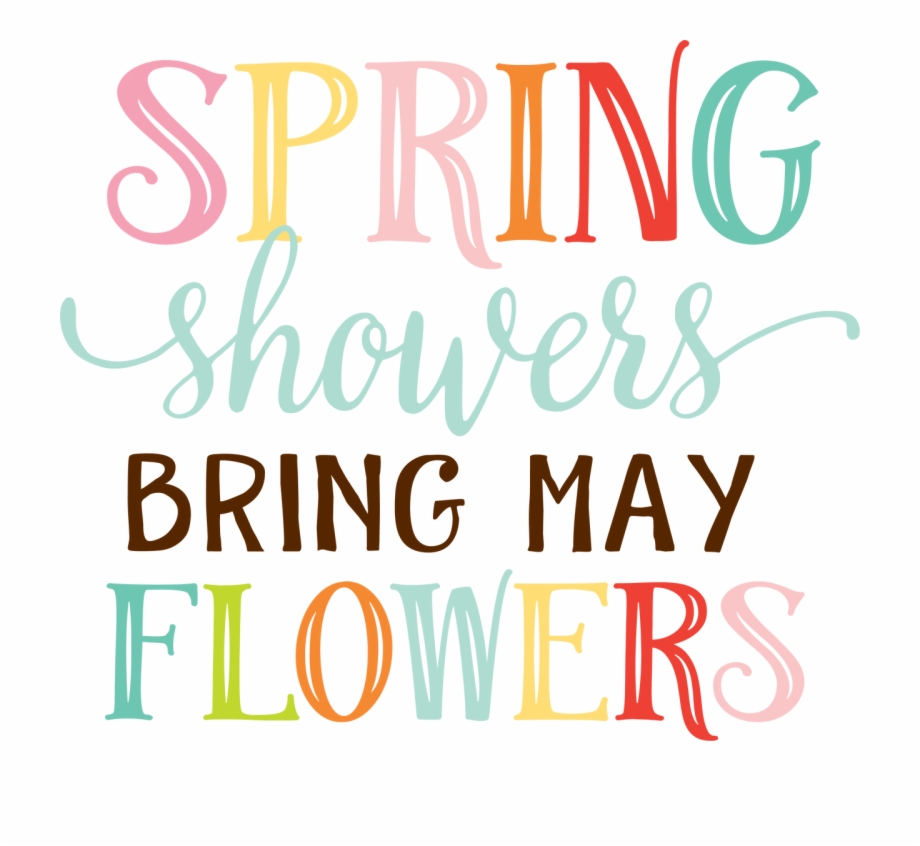 Spring Showers Bring May Flowers Svg Cut File