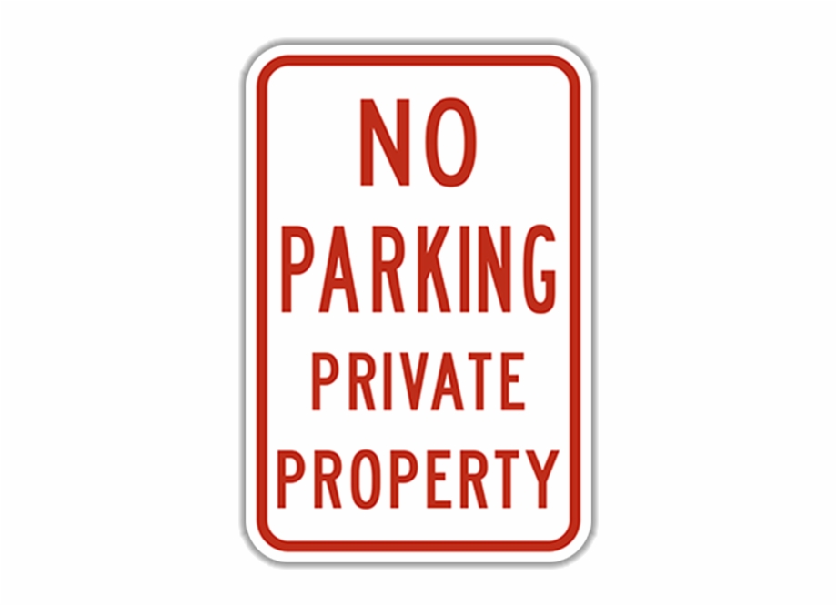 No Parking Private Property Traffic Sign Sign