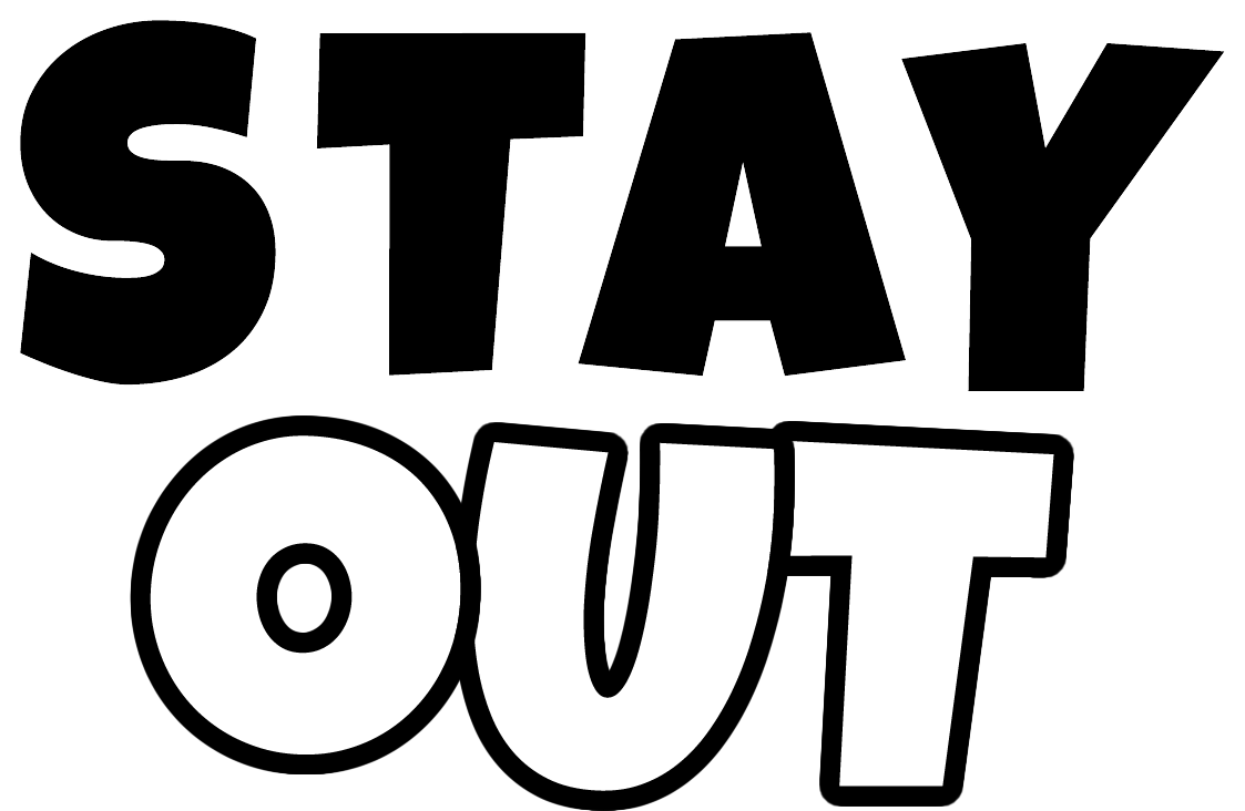 Стэй текст. Stay out. Stay out лого. Авы stay out. Надпись stay out.
