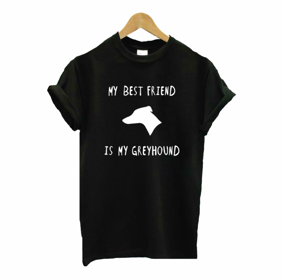 Greyhound Best Friend T Shirt In Black Trending