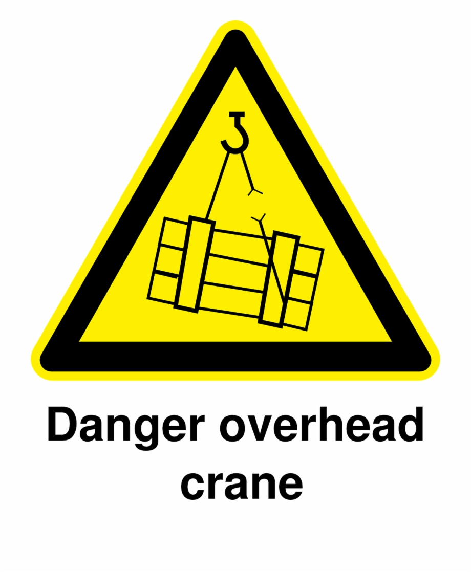 Danger Overhead Crane Warning Sign Caution Sign Danger